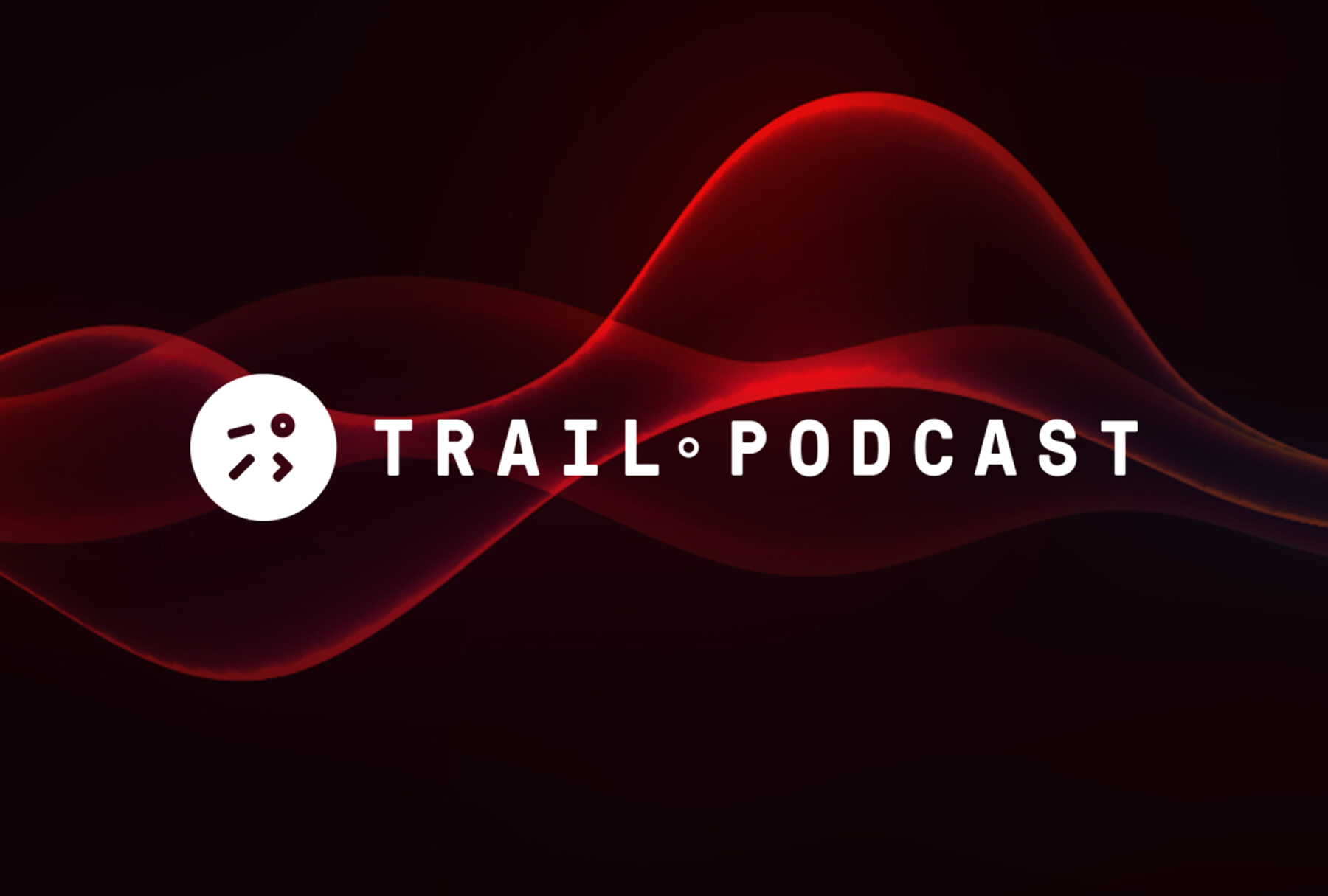 Trail podcast